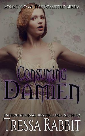 [Possessed Series 02] • Consuming Damien